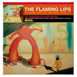 Yoshimi Battles the Pink Robots · The Flaming Lips